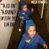 Ridin' 'Round With My Twin - Single album lyrics, reviews, download