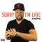 Sorry I'm Late (feat. Rhett George) - Stoops lyrics