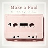 Make a Fool - Single, 2020