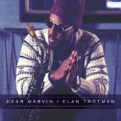 Elan Trotman - I Heard It Through the Grapevine (feat. Jeff Bradshaw) feat. Jeff Bradshaw