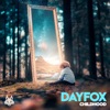 DayFox - Childhood