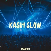 Kasih Slow artwork