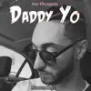 Stream & download Daddy Yo (feat. Swe Decapolis, Bobby Bogotah & Capone) - Single