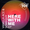 Vanilla Ace & DJ Lora - Here With Me