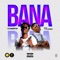 Bana (feat. T-Classic) - YungAce lyrics