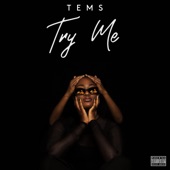 Tems - Try Me