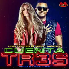 Cuenta Tres - Single by Lidia Ferrer & Henry Mendez album reviews, ratings, credits