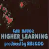 Higher Learning 2.0 - Single album lyrics, reviews, download