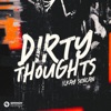 Dirty Thoughts - Single