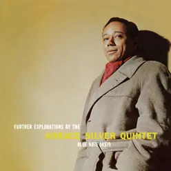 Further Explorations By the Horace Silver Quintet (The Rudy Van Gelder Edition) [Remastered] - Horace Silver