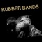 Rubber Bands - Obarz lyrics