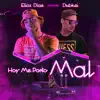 Hoy Me Porto Mal (feat. Dubkei) - Single album lyrics, reviews, download