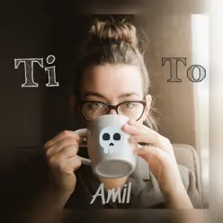 Tito - Single - Amil Tito - Single - Amil