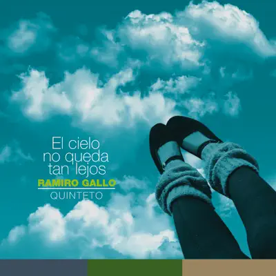 El Cielo No Queda Tan Lejos - Ramiro Gallo El Cielo No Queda Tan Lejos - Ramiro Gallo