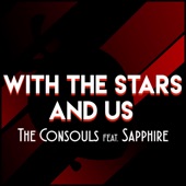 With the Stars and Us (feat. The Consouls) artwork