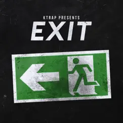 Exit - Single by K-Trap album reviews, ratings, credits