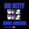 BIG Betty 1 - Dingo Johnson lyrics