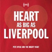 Heart as Big as Liverpool (feat. The Mighty Wah!) [Football Edit] artwork