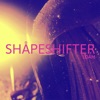 Shapeshifter - Single