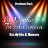 La Noche de Tu Ausencia (feat. Homero) - Single