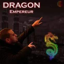 Empereur - Dragon Empereur - Dragon