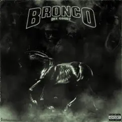 Bronco by Dee Goodz album reviews, ratings, credits