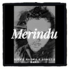 Merindu - Single, 2019