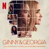 Ginny & Georgia: Season 1 (Soundtrack from the Netflix Series) album lyrics, reviews, download