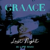 GRAACE - Last Night (Hi Life Remix)