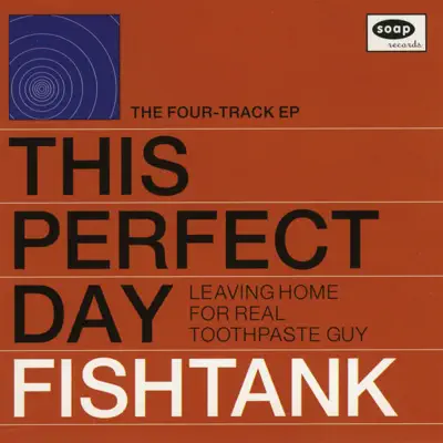 Fishtank - EP - This Perfect Day