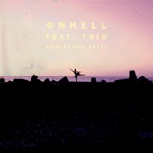 Onhell - Graveyard Shift ft. Trim