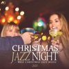 Christmas Jazz Night 2020 (Best X - Mas Jazz Music), 2019