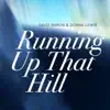 Running Up That Hill (A Deal With God) [feat. Donna Lewis] - Single album lyrics, reviews, download