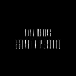 Eslabon Perdido - Single - Nova Mejías Eslabon Perdido - Single - Nova Mejías
