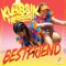 Best Friend - Klassik Frescobar lyrics