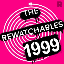 The Rewatchables 1999