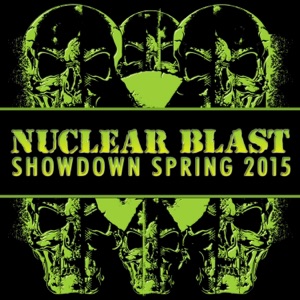 Nuclear Blast Showdown Spring 2015