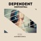 Dependent - Deepcentral lyrics