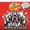 Un Poco Locos (Edición de Lujo) album lyrics, reviews, download