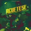 Stream & download Acuetese (feat. Bulin 47)