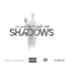 Shadows (feat. Breana Marin) - LC Lonely Child lyrics