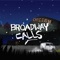 A Rush and a Push and the Land Is Ours - Broadway Calls lyrics