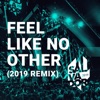 Feel Like No Other (Remix) [feat. Pridepark] - Single