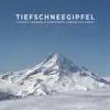 Tiefschneegipfel - EP album lyrics, reviews, download