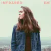 Infrared - EP album lyrics, reviews, download