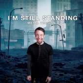 I'm Still Standing (Metal Version) artwork