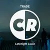 Latenight Louie - Single album lyrics, reviews, download
