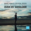 Over My Shoulder (feat. Warren Attwell) [VIP Mix] - Single