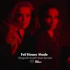 Fet House Mode (Storgards Small Hours Version) - Single album lyrics, reviews, download