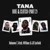 Ride & Clutch, Pt. 2 by Tana iTunes Track 2